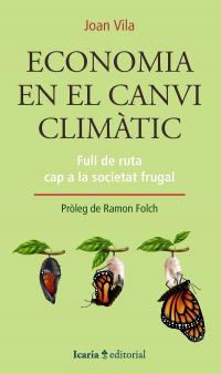 ECONOMIA EN EL CANVI CLIMÀTIC | 9788418826122 | VILA, JOAN