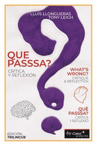 QUE PASSSA? / WHAT'S WRONG? | 9788417647025 | LLONGUERAS, LLUÍS / LEIGH, T.