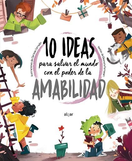 10 IDEAS PARA SALVAR EL MUNDO CON EL PODER DE LA AMABILIDAD | 9788491425526 | FORNASARI, ELEONORA