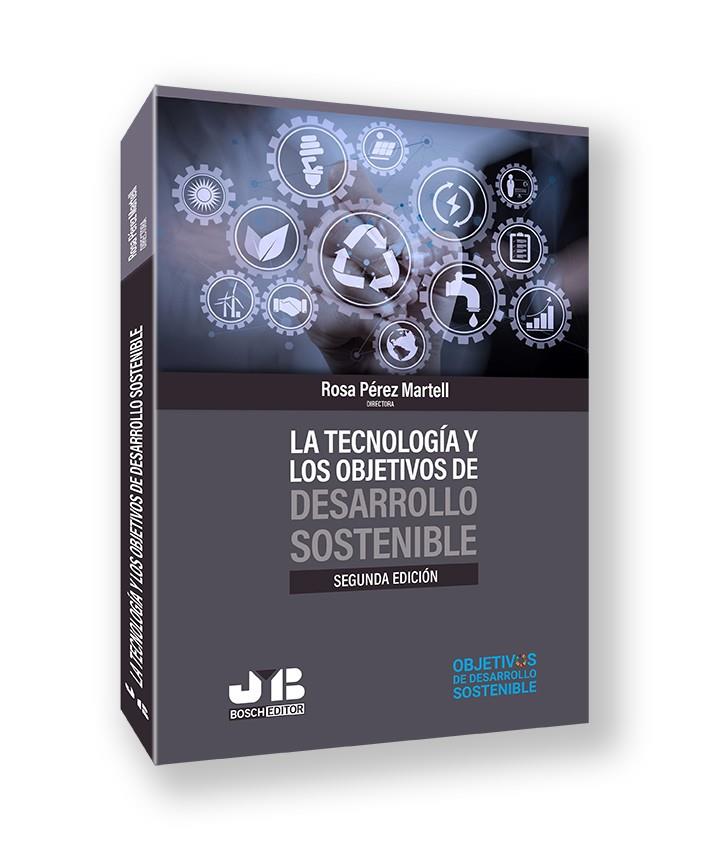 TECNOLOGIA Y LOS OBJETIVOS DE DESARROLLO SOSTENIBLE, LA | 9788419580740 | PEREZ MARTELL, ROSA / GONZALEZ MOLINA, A.