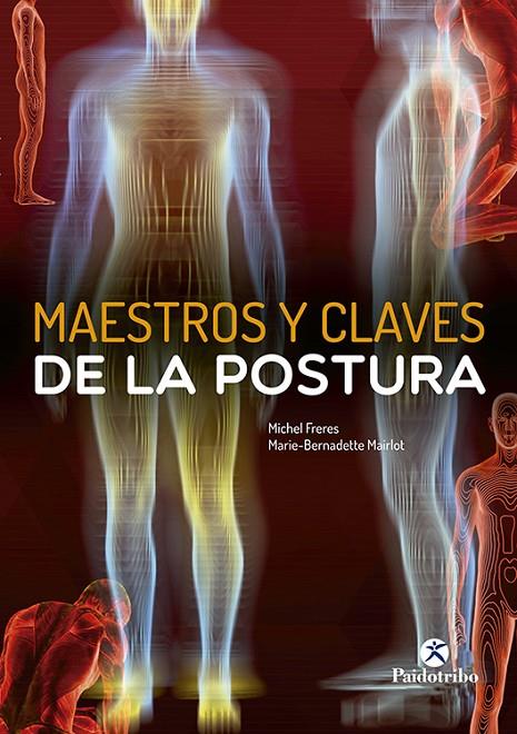 MAESTROS Y CLAVES DE LA POSTURA | 9788480194648 | FRERES, MICHEL / MAIRLOT, MARIE BERNADETTE