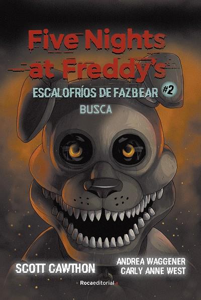 FIVE NIGHTS AT FREDDY'S. ESCALOFRÍOS DE FAZBEAR 02. BUSCA | 9788418870217 | CAWHTON, SCOTT / COOPER, ELLEY