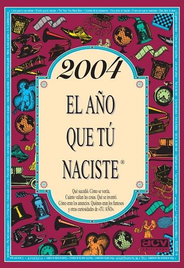 2004 : AÑO QUE TU NACISTE | 9788415003298 | COLLADO BASCOMPTE, ROSA