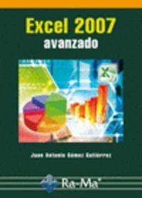 EXCEL 2007 : AVANZADO | 9788499640419 | GOMEZ GUTIERREZ, JUAN ANTONIO