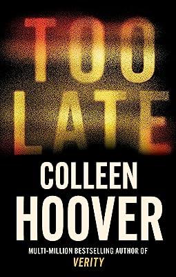 TOO LATE | 9781408729465 | HOOVER, COLLEEN