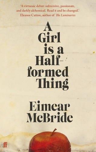 GIRL IS A HALF-FORMED THING | 9780571319664 | MCBRIDE, EIMEAR