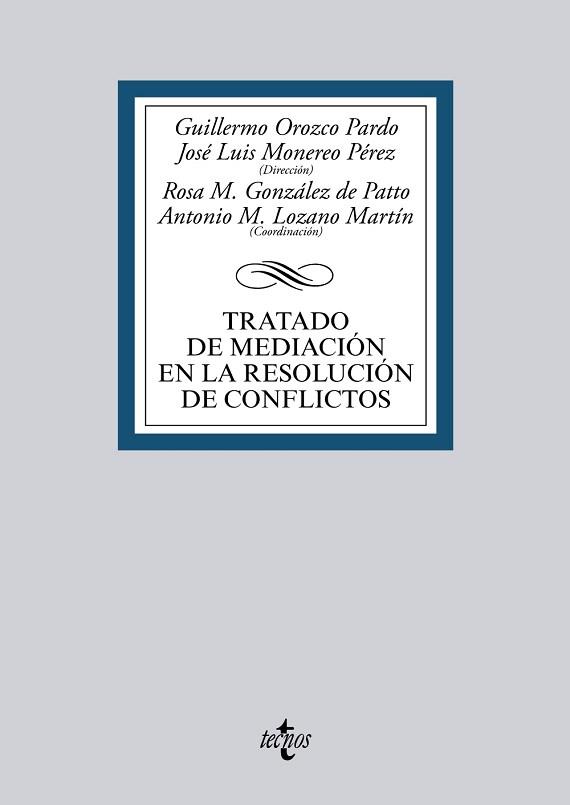 TRATADO DE MEDIACIÓN EN LA RESOLUCIÓN DE CONFLICTOS | 9788430965236 | OROZCO PARDO, GUILLERMO / MONEREO PÉREZ, JOSÉ LUIS / AMBEL BURGOS, JESÚS / ARANA GARCÍA, ESTANISLAO