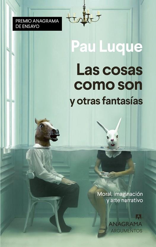 COSAS COMO SON Y OTRAS FANTASÍAS, LAS | 9788433941558 | LUQUE, PAU