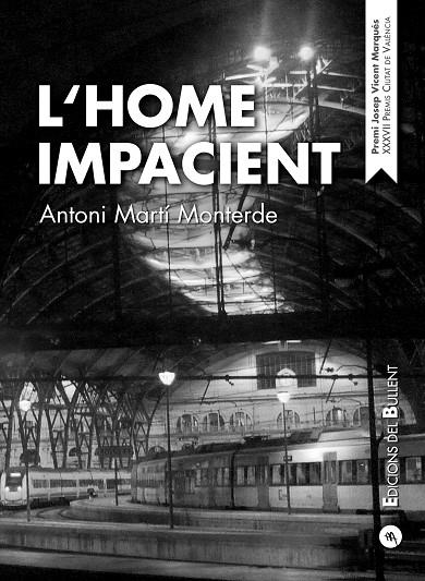 HOME IMPACIENT, L' | 9788499042282 | MARTÍ MONTERDE, ANTONI