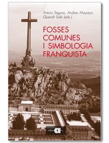 FOSSES COMUNES I SIMBOLOGIA FRANQUISTA | 9788492542123 | SEGURA, ANTONI