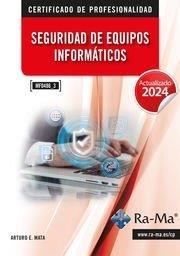 SEGURIDAD DE EQUIPOS INFORMATICOS | 9788419857910 | MATA, ARTURO E.