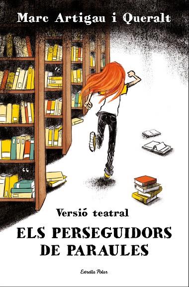 PERSEGUIDORS DE PARAULES, ELS. VERSIÓ TEATRAL | 9788413894591 | ARTIGAU I QUERALT, MARC