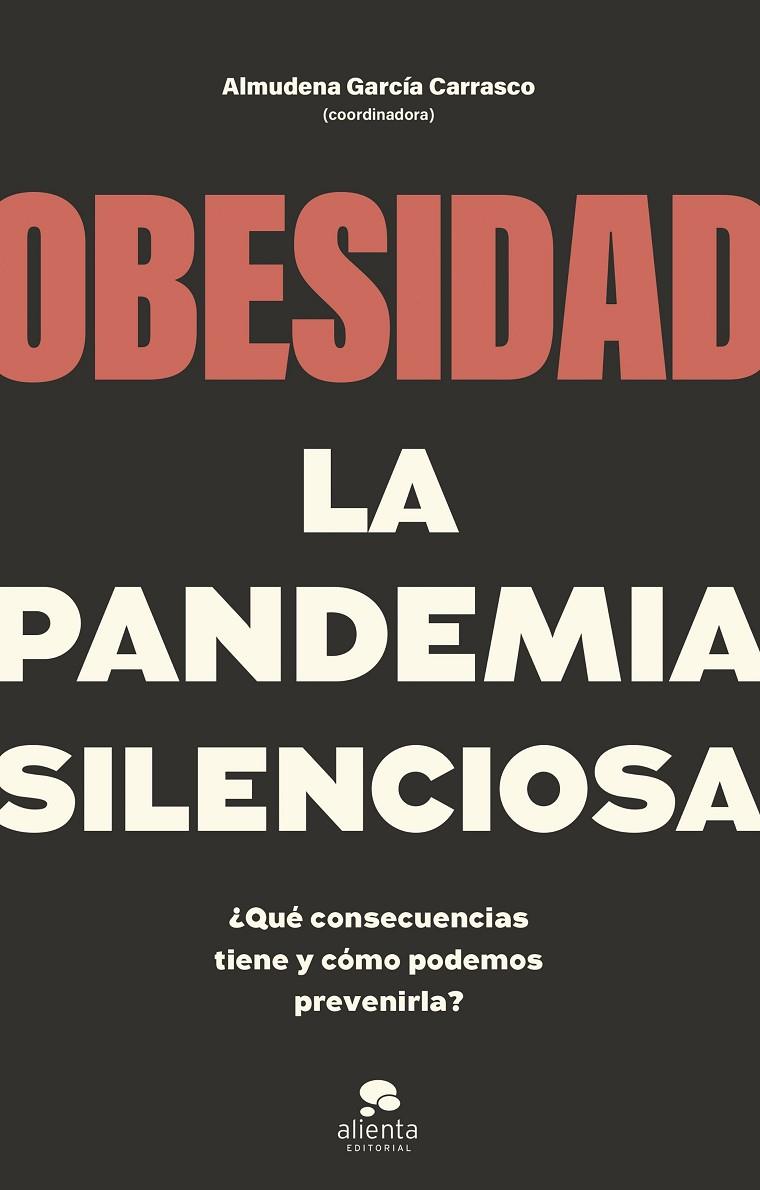 OBESIDAD, LA PANDEMIA SILENCIOSA | 9788413442662 | GARCÍA CARRASCO, ALMUDENA