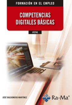 IFCT45 COMPETENCIAS DIGITALES BÁSICAS | 9788499649849 | BALDOMERO MARTÍNEZ, JÓSE