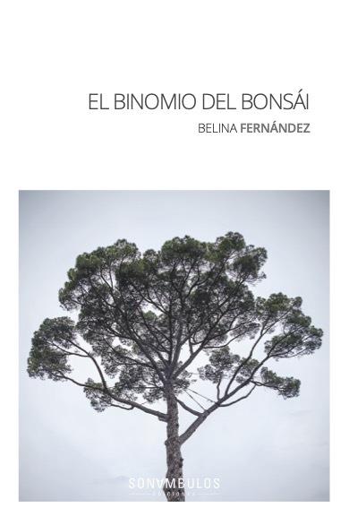 BINOMIO DEL BONSAI, EL | 9788412706536 | FERNANDEZ, BELINA