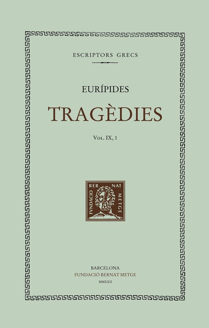 TRAGÈDIES (VOL. IX, 1). LES BACANTS | 9788498593969 | EURIPIDES