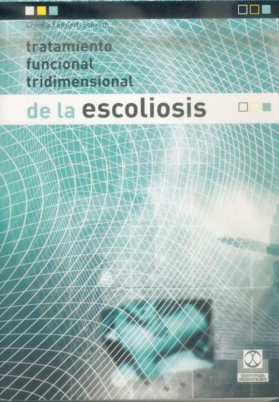 TRATAMIENTO FUNCIONAL TRIDIMENSIONAL DE LA ESCOLIOSIS | 9788480197540 | LEHNERT-SCHROTH, CHRISTA