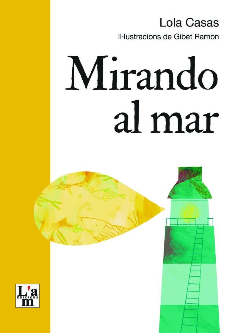 MIRANDO AL MAR | 9788412636246 | CASAS, LOLA