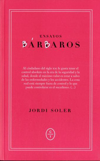 ENSAYOS BÁRBAROS | 9788461734511 | SOLER, JORDI