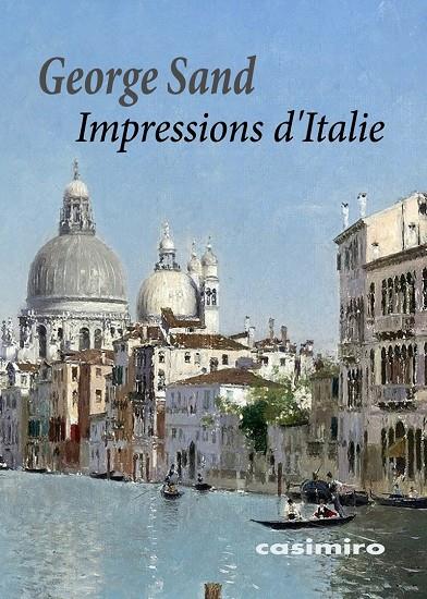 IMPRESSIONS D'ITALIE | 9788417930998 | SAND, GEORGE