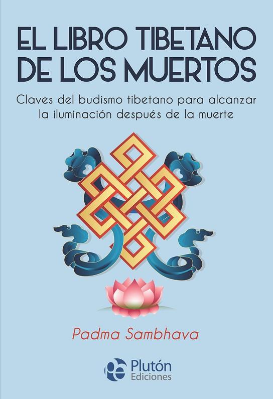 LIBRO TIBETANO DE LOS MUERTOS, EL | 9788418211492 | SAMBHAVA, PADMA