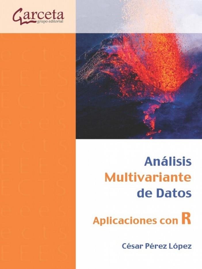 ANALISIS MULTIVARIANTE DE DATOS. APLICACIONES CON R | 9788419034410 | PEREZ LOPEZ, CÉSAR