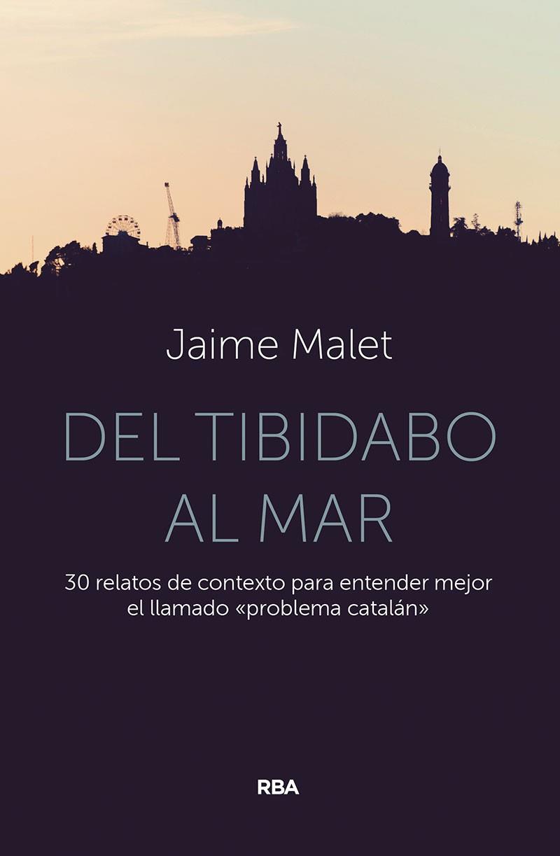 DEL TIBIDABO AL MAR | 9788491875918 | MALET, JAIME