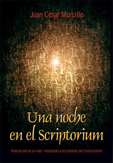 NOCHE EN EL SCRIPTORIUM, UNA | 9788415387190 | CESAR MORCILLO, JUAN
