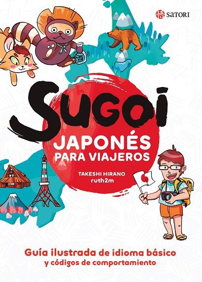 SUGOI. JAPONÉS PARA VIAJEROS | 9788417419448 | HIRANO / MARTINEZ