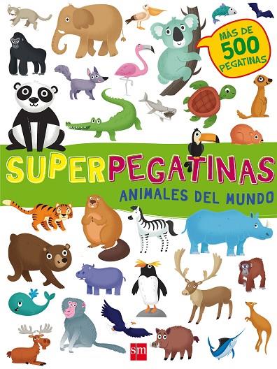 SUPERPEGATINAS ANIMALES DEL MUNDO | 9788467592153 | LIBRI, DE AGOSTINI