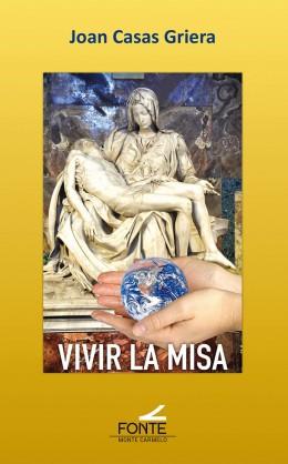 VIVIR LA MISA | 9788418303227 | CASAS GRIERA, JOAN