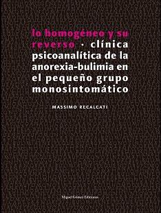 LO HOMOGÉNEO Y SU REVERSO | 9788488326720 | RECALCATI, MASSIMO