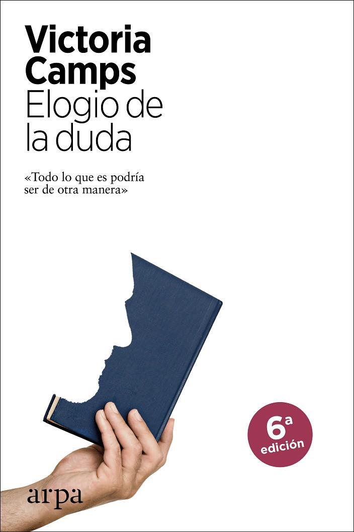 ELOGIO DE LA DUDA | 9788416601103 | CAMPS, VICTORIA