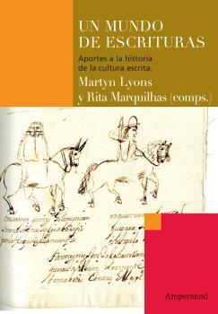 MUNDO DE ESCRITURAS, UN. APORTES A LA HISTORIA | 9789874161192