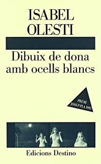 DIBUIX DE DONA AMB OCELLS BLANCS | 9788423324750 | OLESTI, ISABEL