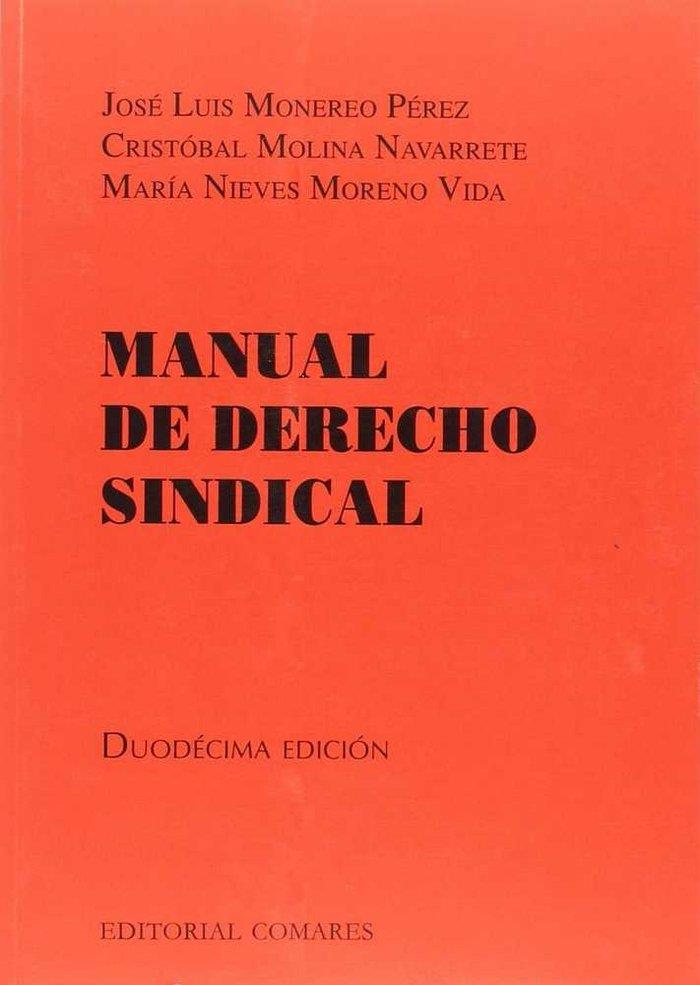 MANUAL DE DERECHO SINDICAL 12 | 9788490455623 | MONEREO PEREZ, JOSE LUIS