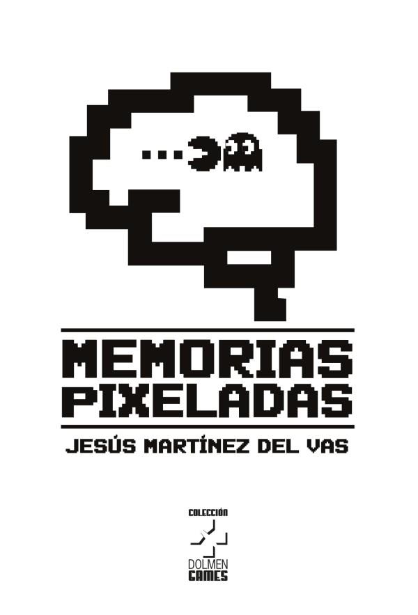 MEMORIAS PIXELADAS | 9788419380791 | MARTÍNEZ DEL VAS, JESÚS