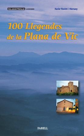 100 LLEGENDES DE LA PLANA DE VIC | 9788493041878 | ROVIRÓ ALEMANY, XAVIER