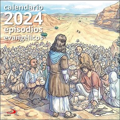 CALENDARIO EPISODIOS EVANGELICOS 2024 | 9788428568609 | EQUIPO SAN PABLO