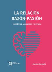 RELACIÓN RAZON-PASIÓN ARISTOTELES, DESCARTES Y BUTLER | 9788419226273 | MAURI, MARGARITA