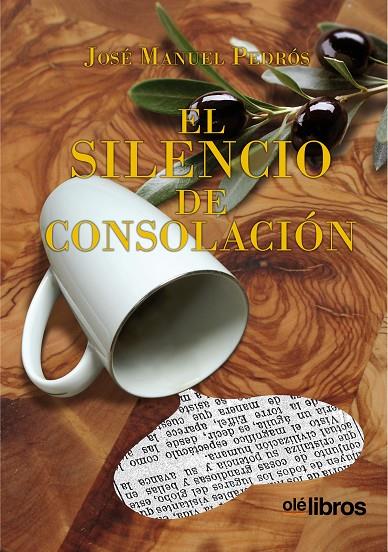 SILENCIO DE CONSOLACIÓN, EL | 9788417003777 | PEDROS, JOSÉ MANUEL