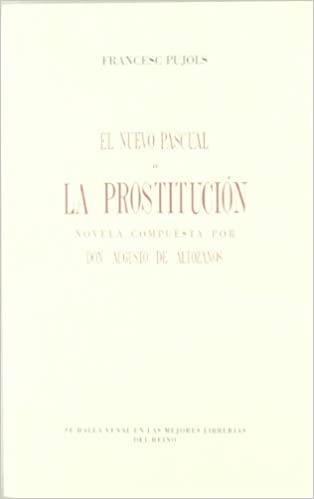 NUEVO PASCUAL O LA PROSTITUCIÓN, EL | 9788493240592 | PUJOLS I MORGADES, FRANCESC