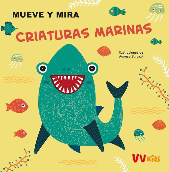 CRIATURAS MARINAS. MUEVE Y MIRA | 9788468289595 | ILUSTRACIONES DE A. BARUZZI