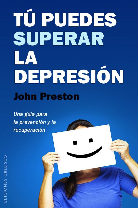 TÚ PUEDES SUPERAR LA DEPRESIÓN | 9788491110637 | PRESTON, JOHN