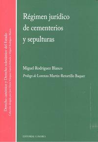REGIMEN JURIDICO DE CEMENTERIOS Y SEPULTURAS | 9788490452639 | RODRIGUEZ BLANCO, MIGUEL