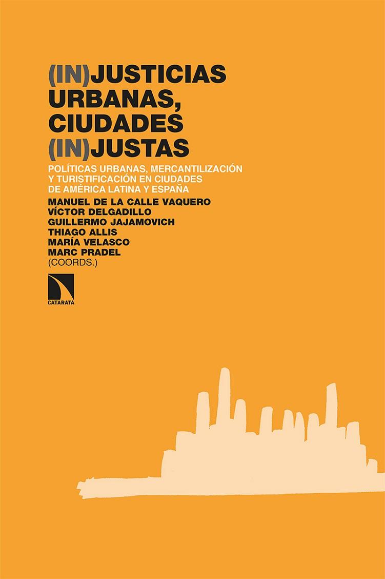 (IN)JUSTICIAS URBANAS, CIUDADES (IN)JUSTAS | 9788413522319 | MORALES POZO,  LUIS VLADIMIR;ALCANTARA DE