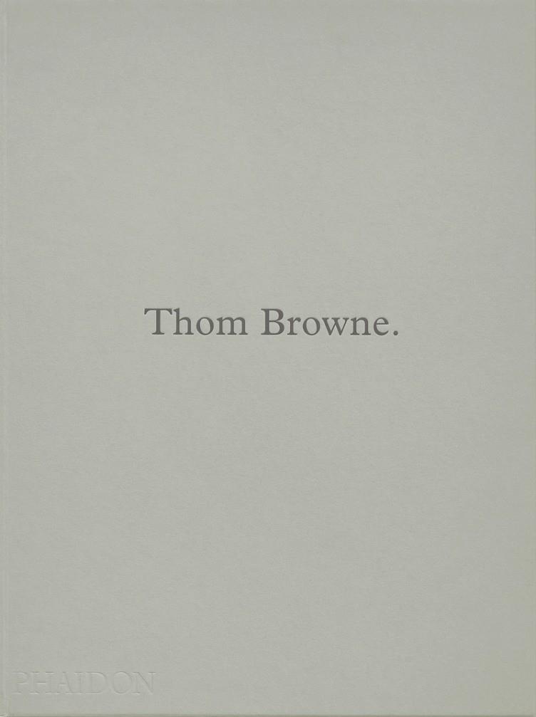 THOM BROWNE | 9781838667047 | BOLTON, ANDREW / BROWNE, THOM