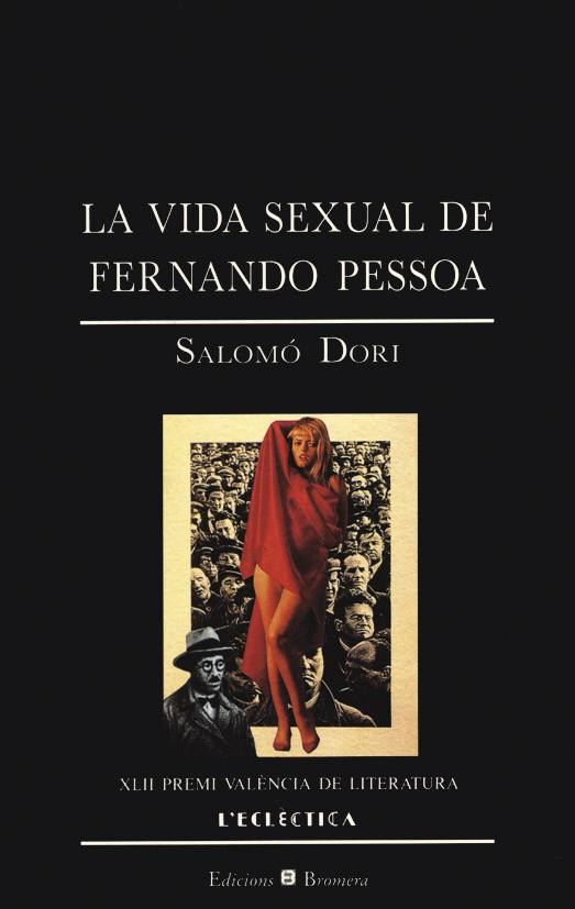VIDA SEXUAL DE FERNANDO PESSOA, LA | 9788476602133 | DORI, SALOMÓ