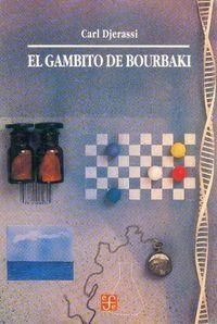 GAMBITO DE BOURBAKI, EL | 9789681651138 | DJERASSI, CARL