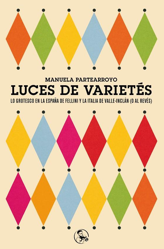 LUCES DE VARIETÉS | 9788495291868 | PARTEARROYO, MANUELA